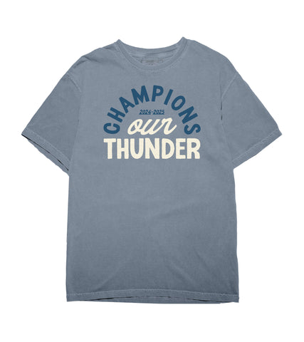 Thunder We Are the Champions Tee