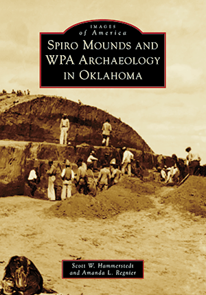 Spiro Mounds and WPA Archaeology in Okla