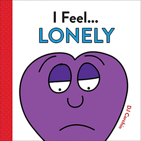 I Feel. Lonely