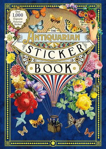 The Antiquarian Sticker Book: Over 1,000 Exquisite Victorian Stickers (The Antiquarian Sticker Book Series)