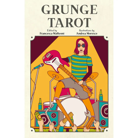 The Grunge Tarot by Francesca Matteoni, Andrea Moresco