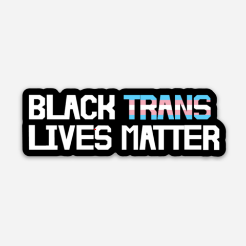 Black Trans Lives Matter Sticker