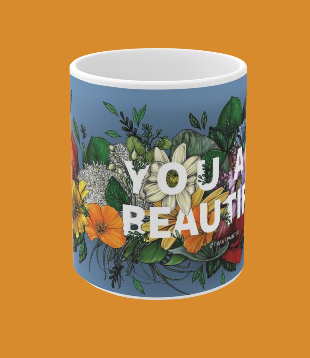 You Are Beautiful Floral ceramic mug